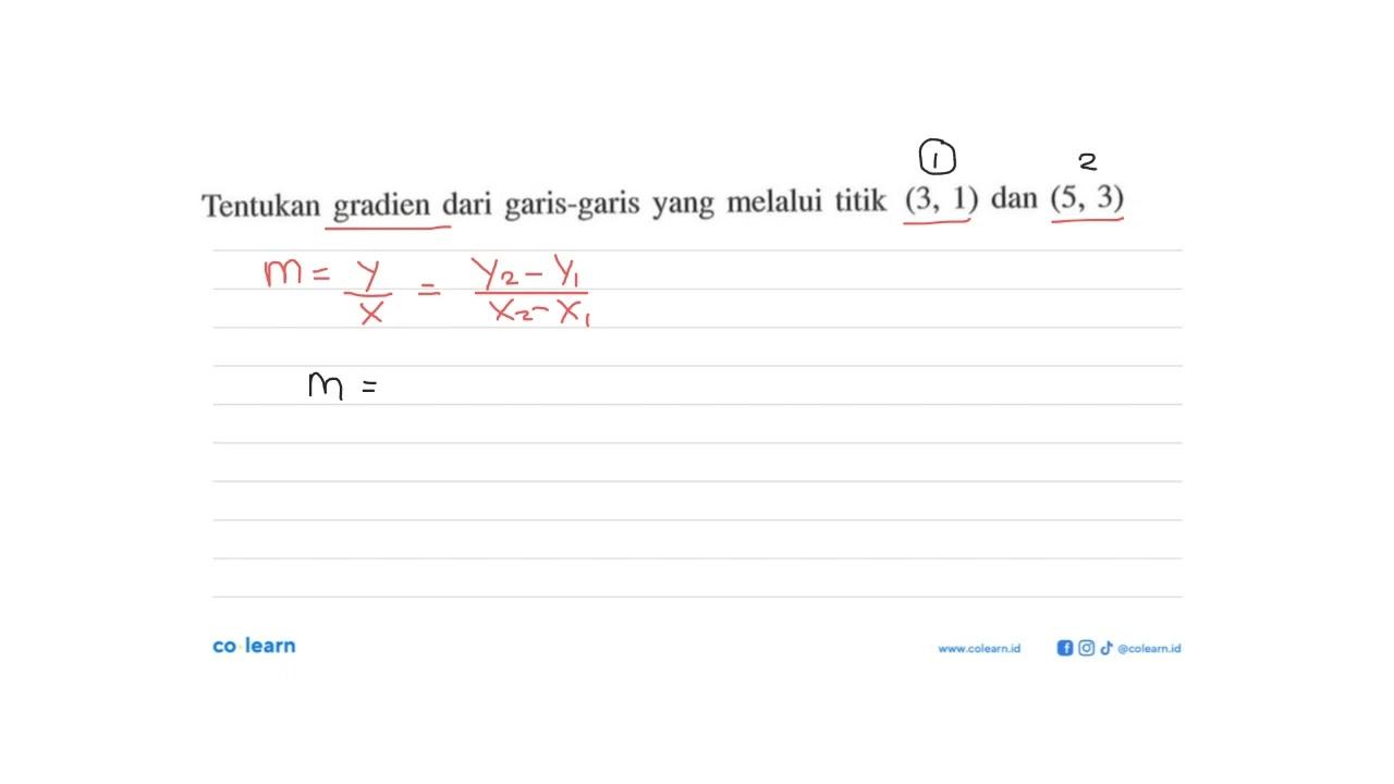 Tentukan gradien dari garis-garis yang melalui titik (3, 1)