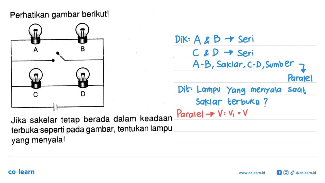 Perhatikan gambar berikut!A B C DJika sakelar tetap berada