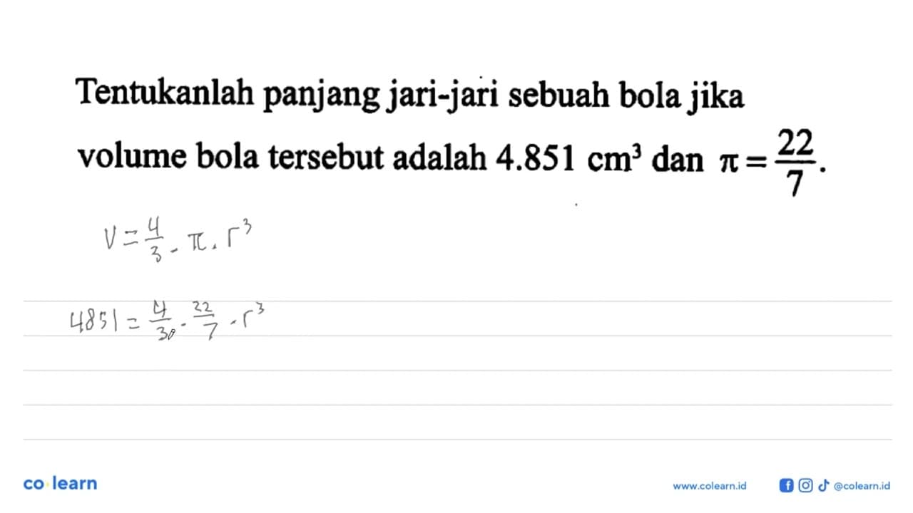 Tentukanlah panjang jari-jari sebuah bola jika volume bola