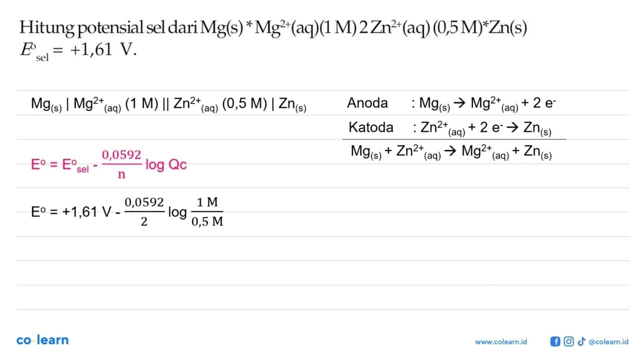 Hitung potensial sel dari Mg(s) * Mg^(2+) (aq) (1 M) 2