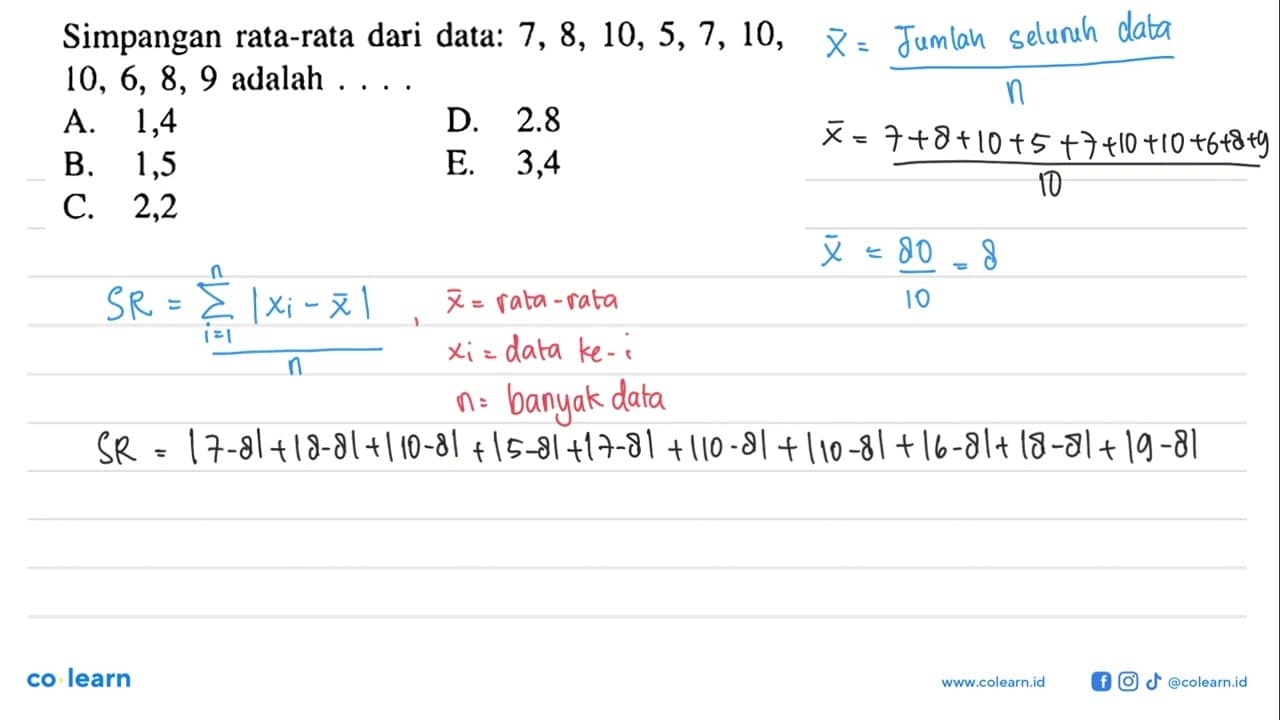 Simpangan rata-rata dari data: 7, 8, 10, 5, 7, 10, 10, 6,