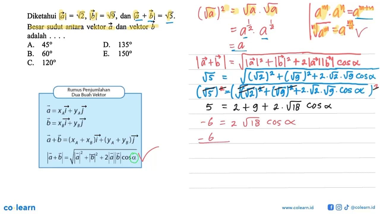 Diketahui |a|=akar(2),|b|=akar(9), dan|a+b|=akar(5)) Besar