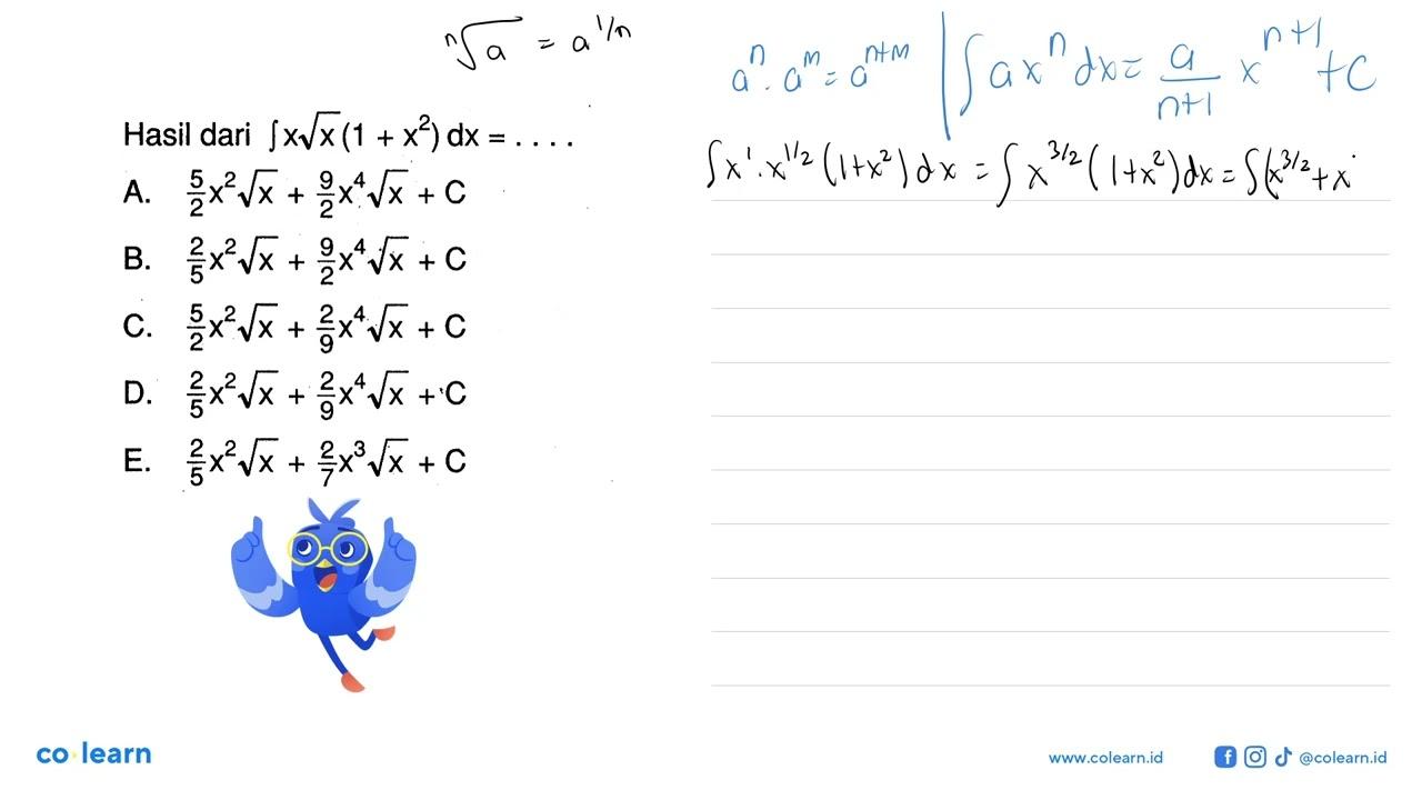 Hasil dari integral x akar(x)(1+x^2) dx=...