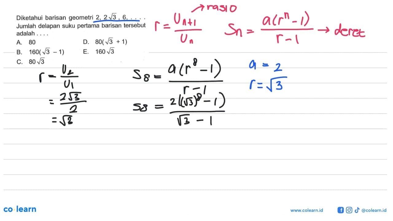 Diketahui barisan geometri 2,2 akar(3), 6, ... Jumlah