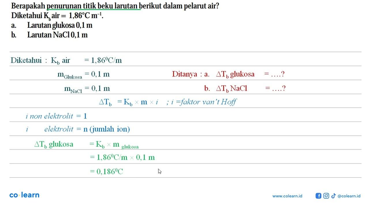 Berapakah penurunan titik beku larutan berikut dalam