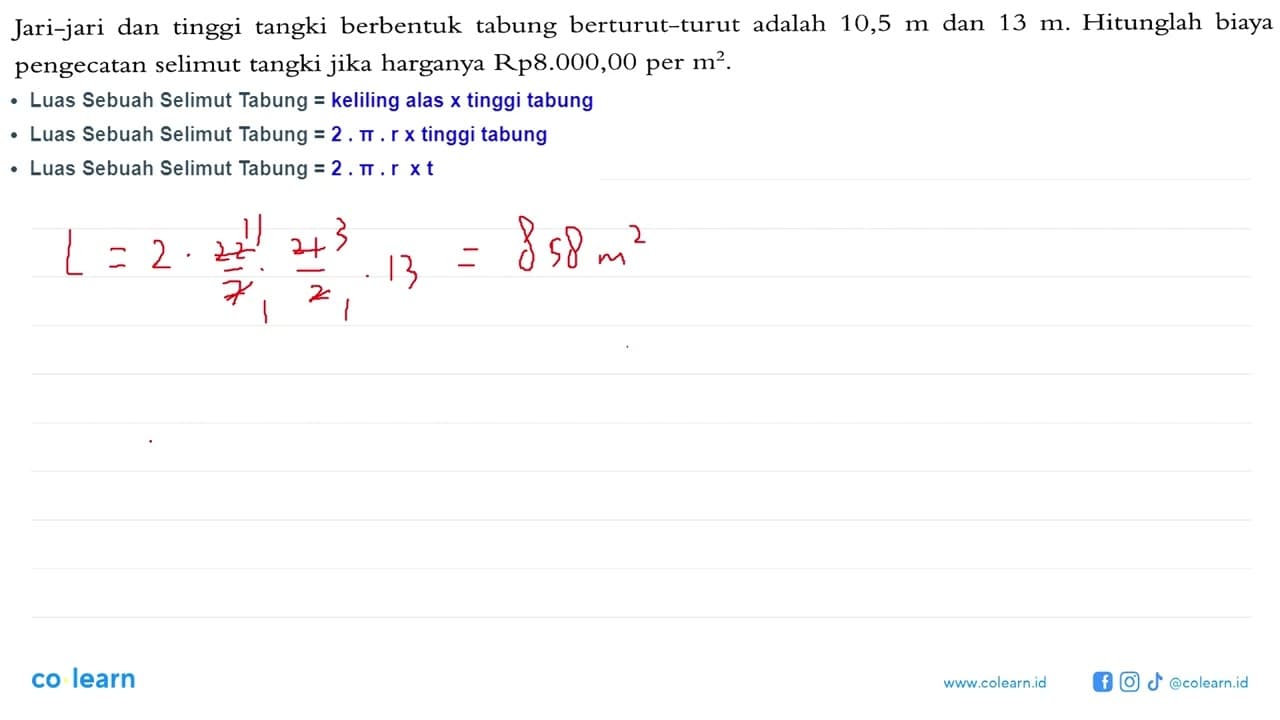 Jari-jari dan tinggi tangki berbentuk tabung berturut-turut