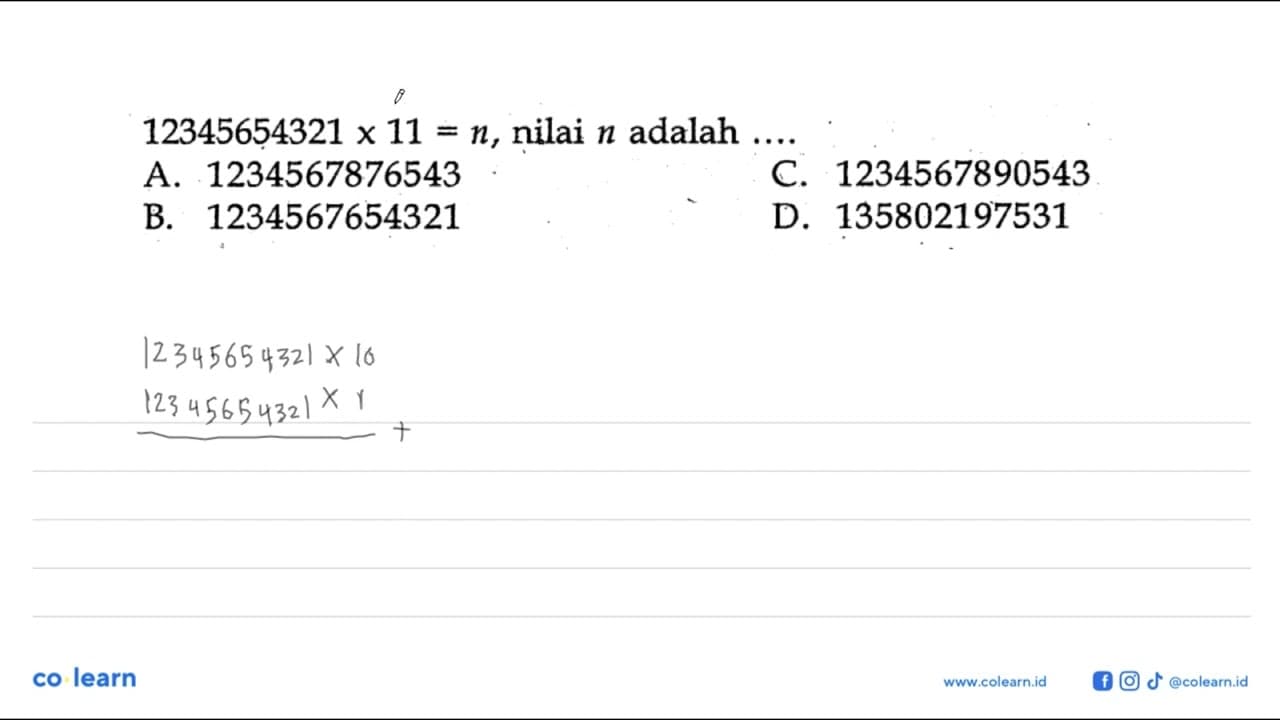 12345654321 x 11 = n, nilai n adalah ....