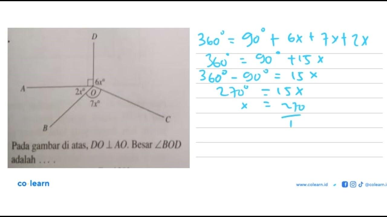 6x 2x 7x Pada gambar di atas, DO tegak lurus AO. Besar