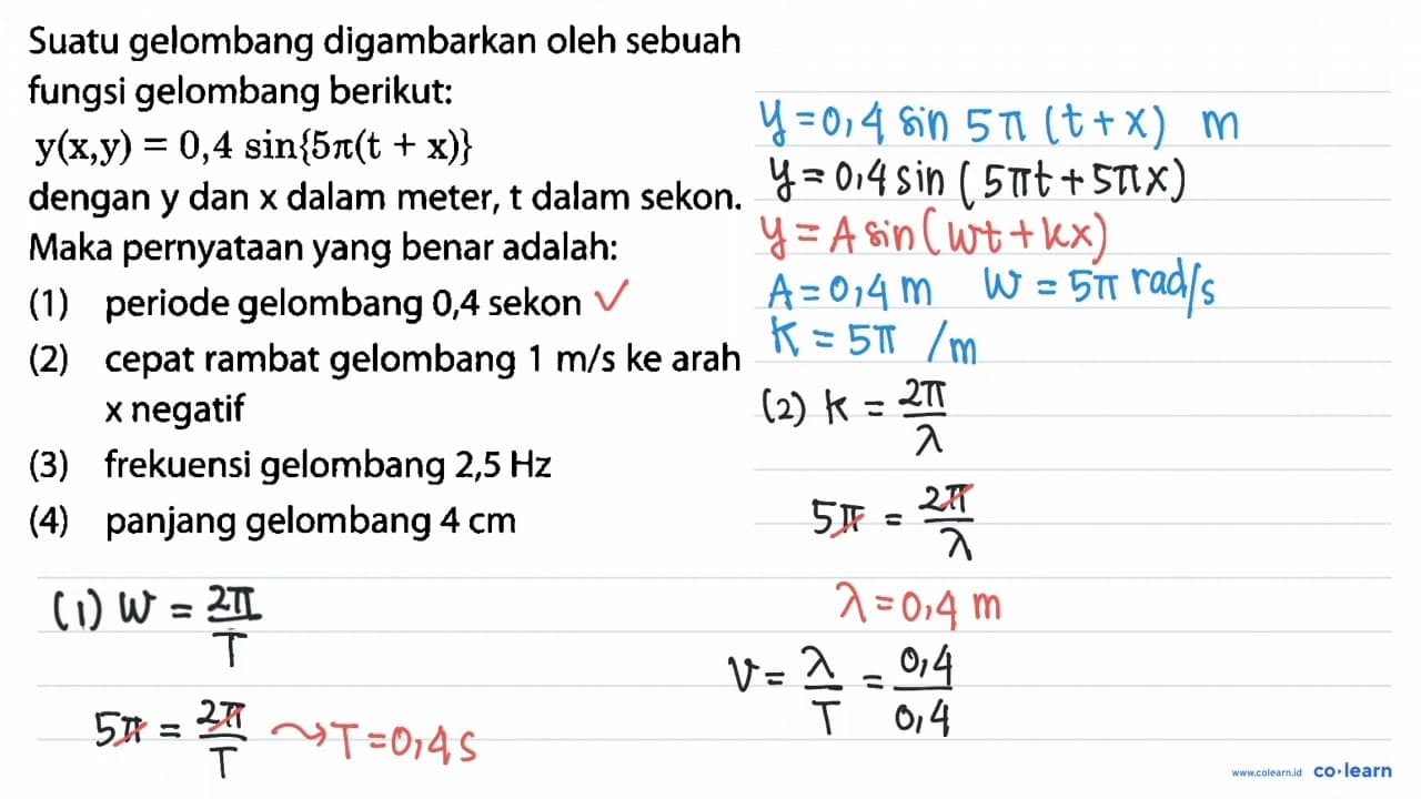 Suatu gelombang digambarkan oleh sebuah fungsi gelombang