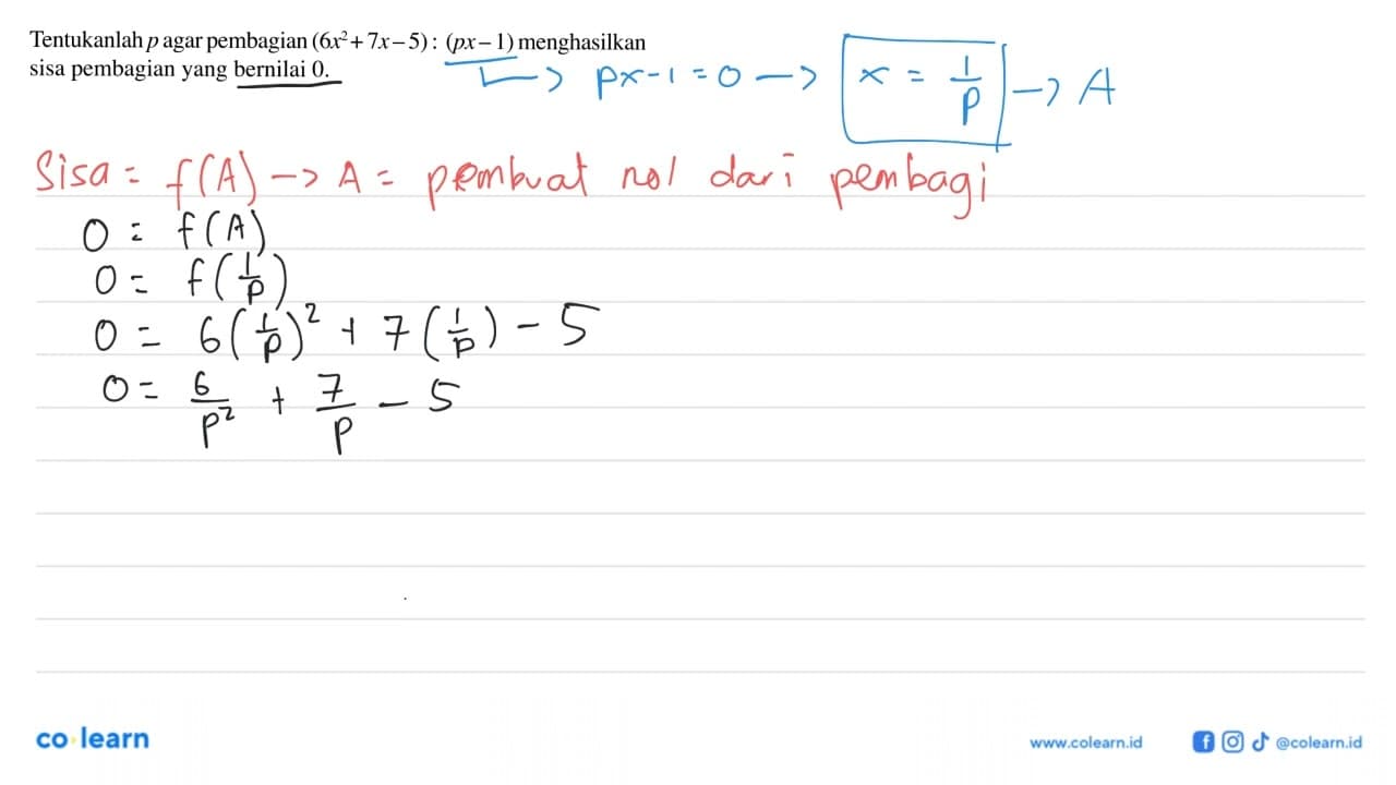 Tentukanlah p agar pembagian (6x^2+7x-5):(px-1)