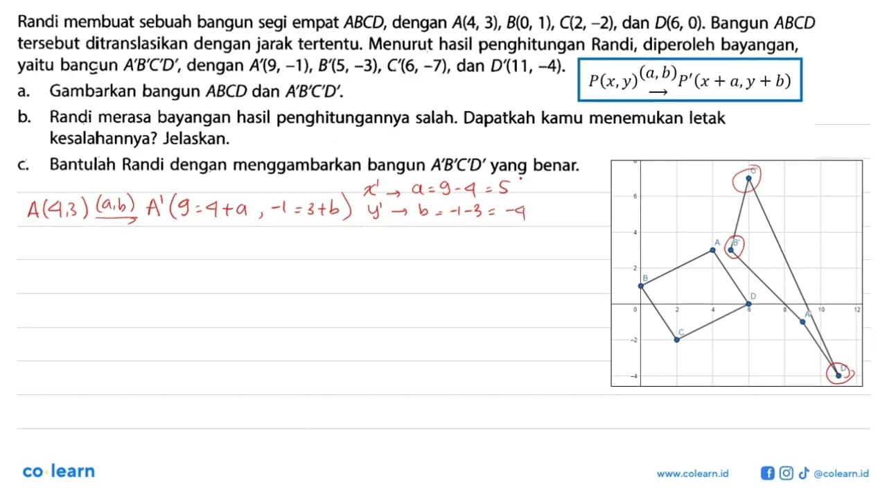 Randi membuat sebuah bangun segi empat ABCD , dengan