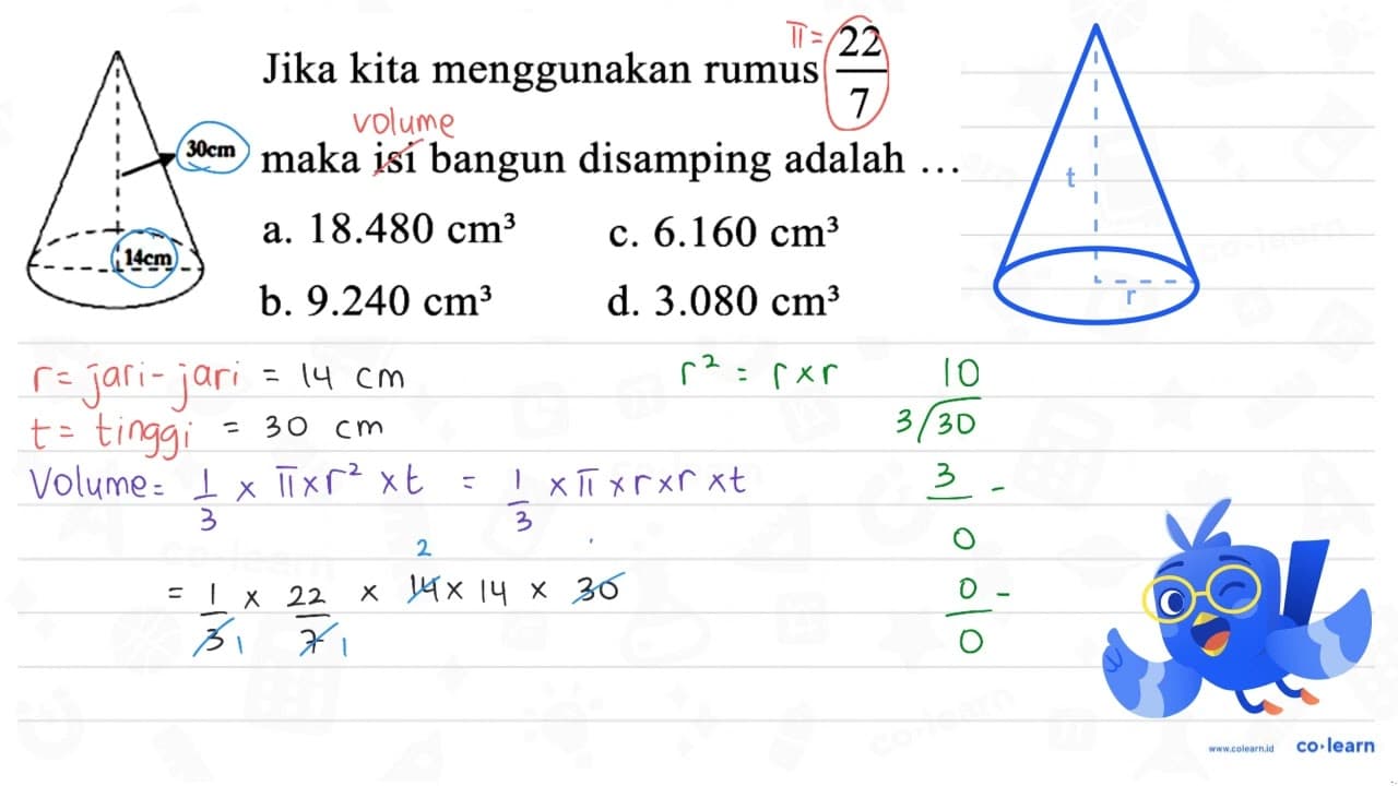 Jika kita menggunakan rumus (22)/(7) maka isi bangun diatas