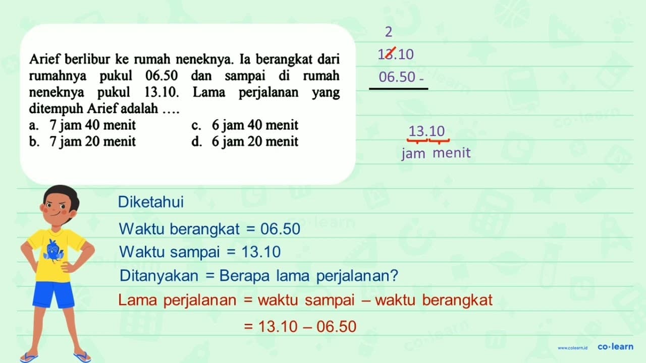 Arief berlibur ke rumah neneknya. Ia berangkat dari