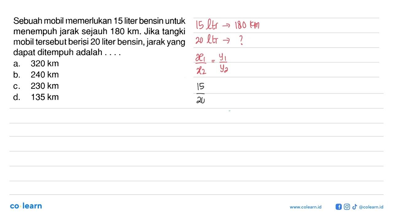 Sebuah mobil memerlukan 15 liter bensin untuk menempuh