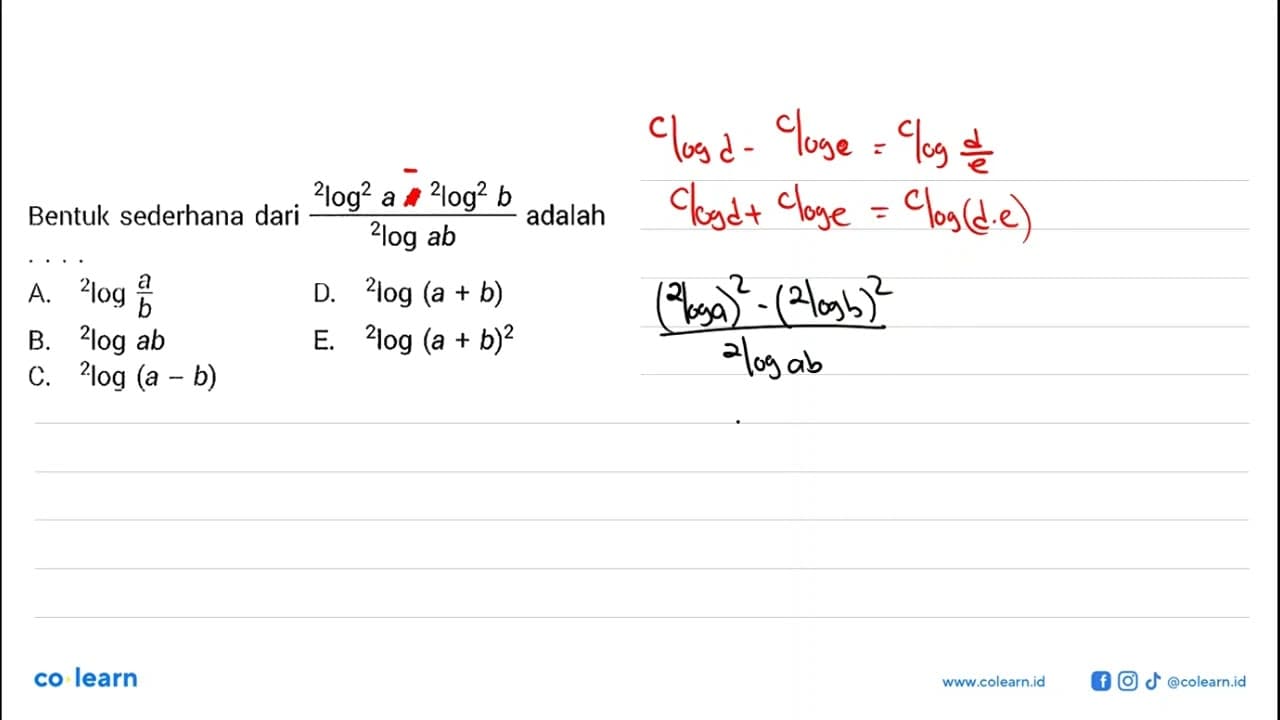 Bentuk sederhana dari (2 log^2 a+2 log^2 b)/ (2 log ab)