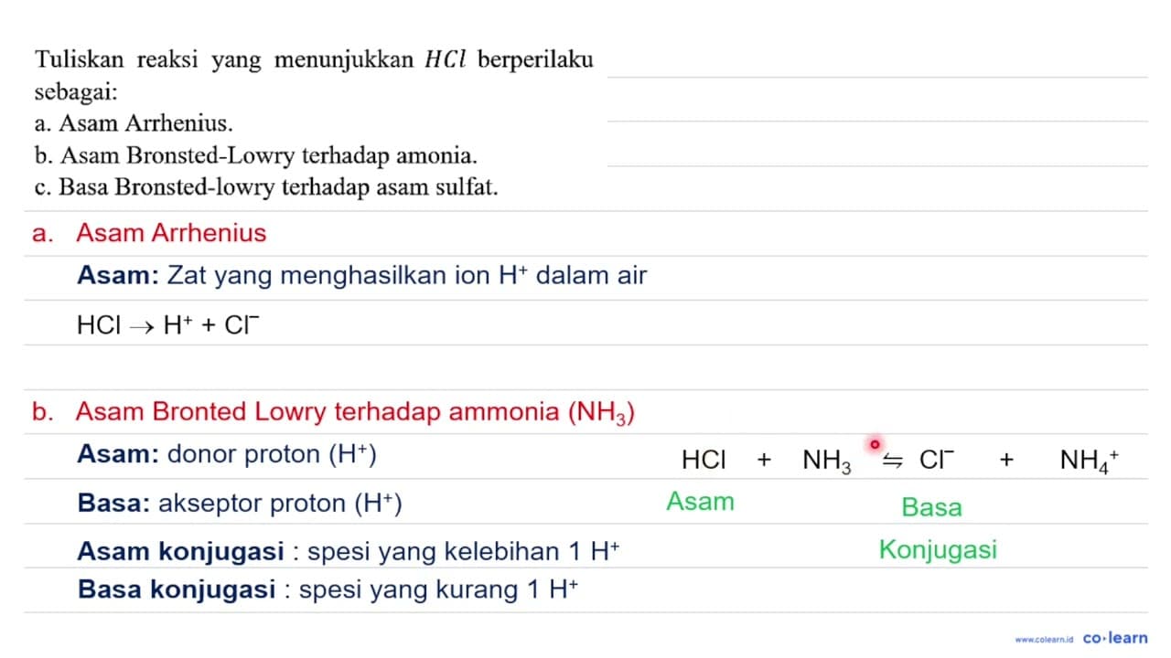 Tuliskan reaksi yang menunjukkan HCl berperilaku sebagai: