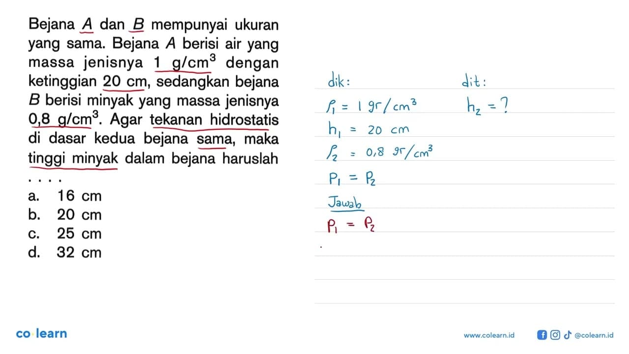 Bejana A dan B mempunyai ukuran yang sama. Bejana A berisi