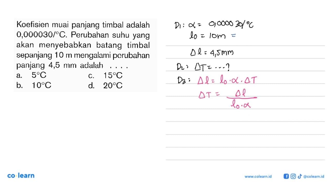 Koefisien muai panjang timbal adalah 0,000030/C. Perubahan