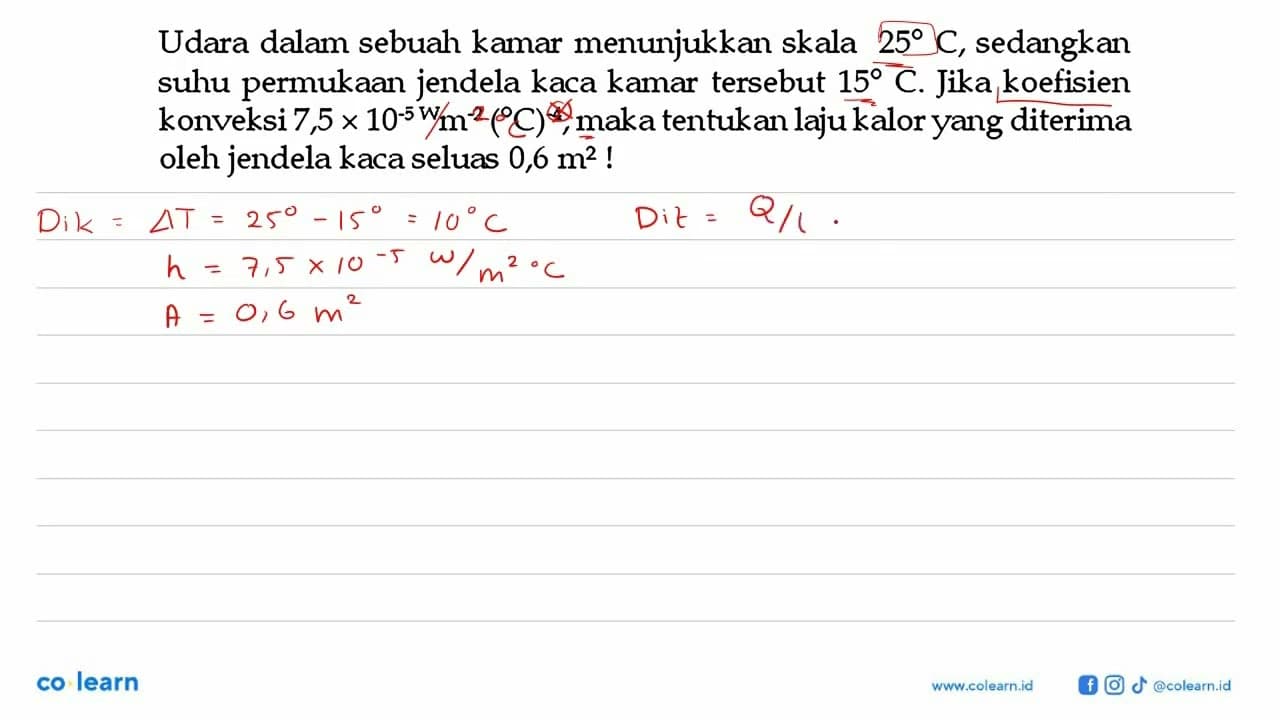 Udara dalam sebuah kamar menunjukkan skala 25 C , sedangkan