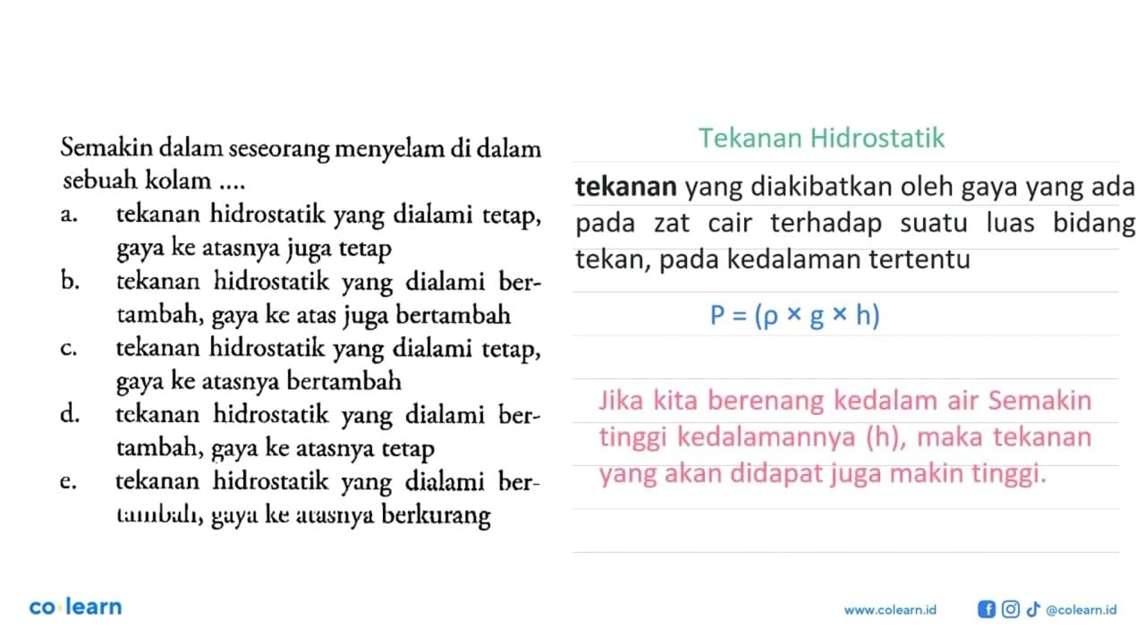 Semakin dalam seseorang menyelam di dalam sebuah