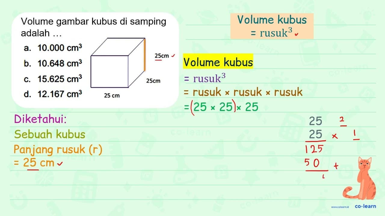 Volume gambar kubus di samping adalah... a. 10.000 cm^3 b.