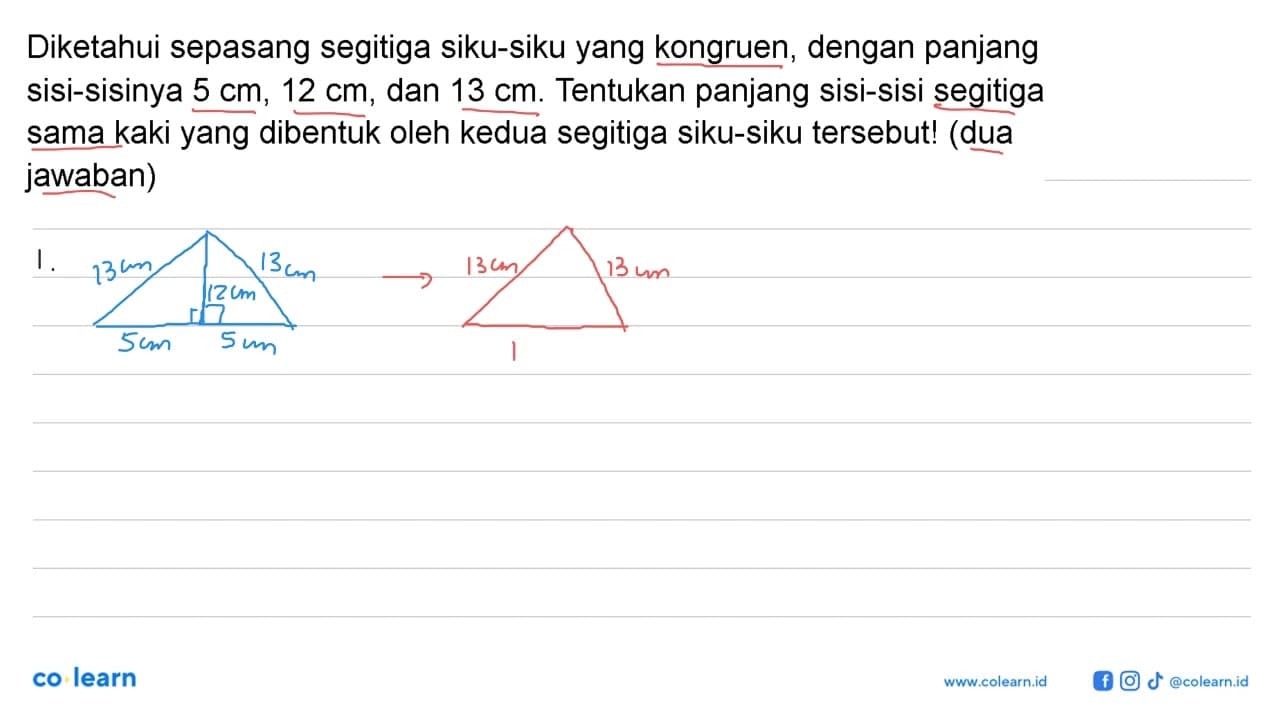 Diketahui sepasang segitiga siku-siku yang kongruen, dengan