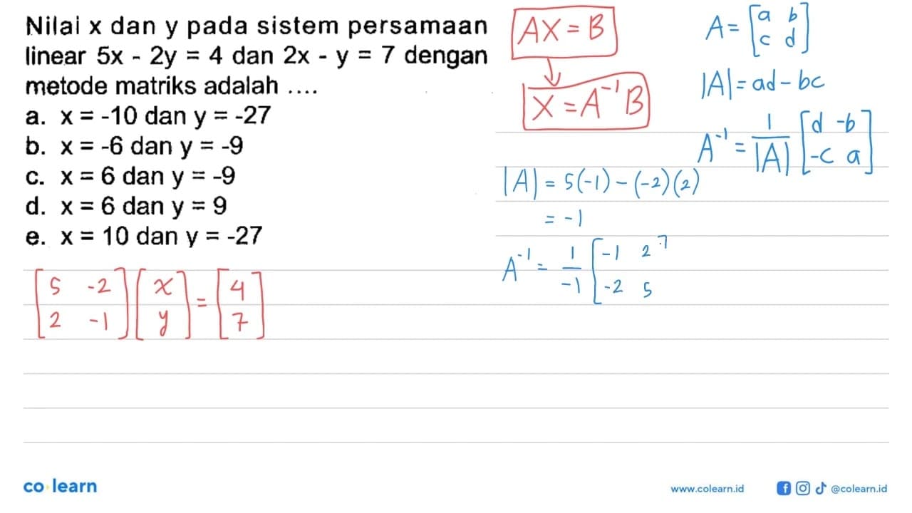 Nilal x dan y pada sistem persamaan linear 5x-2y=4 dan