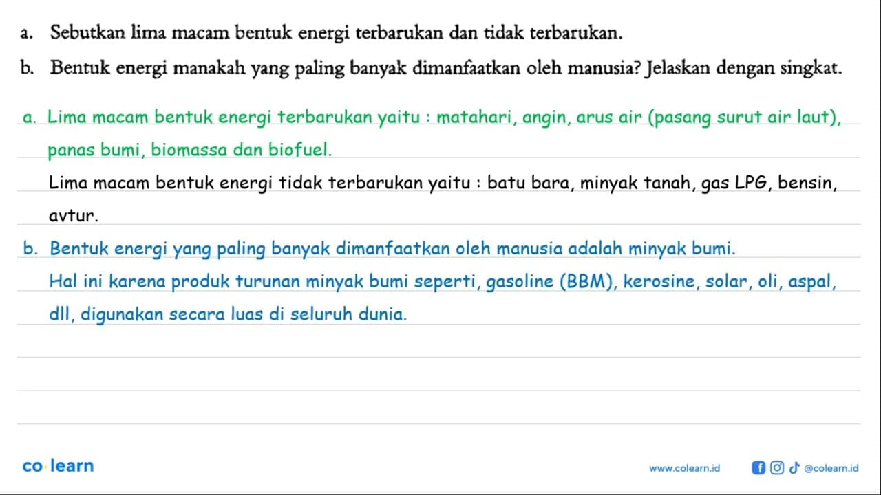 a. Sebutkan lima macam bentuk energi terbarukan dan tidak