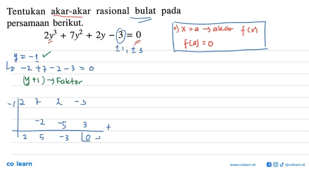 Tentukan akar-akar rasional bulat pada persamaan berikut.