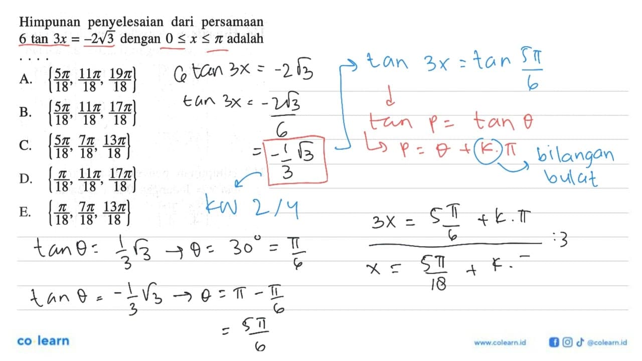 Himpunan penyelesaian dari persamaan 6tan 3x=-2(3^1/2)