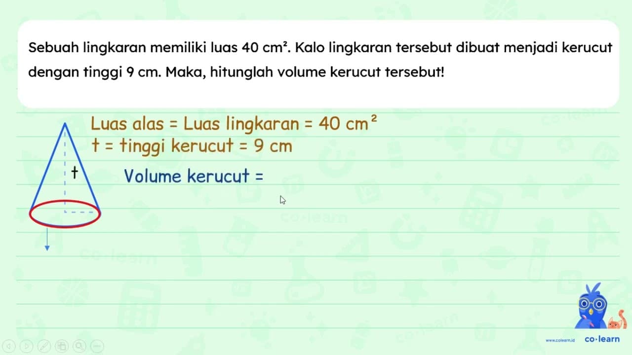 Sebuah lingkaran memiliki luas 40 cm^(2) . Kalo lingkaran