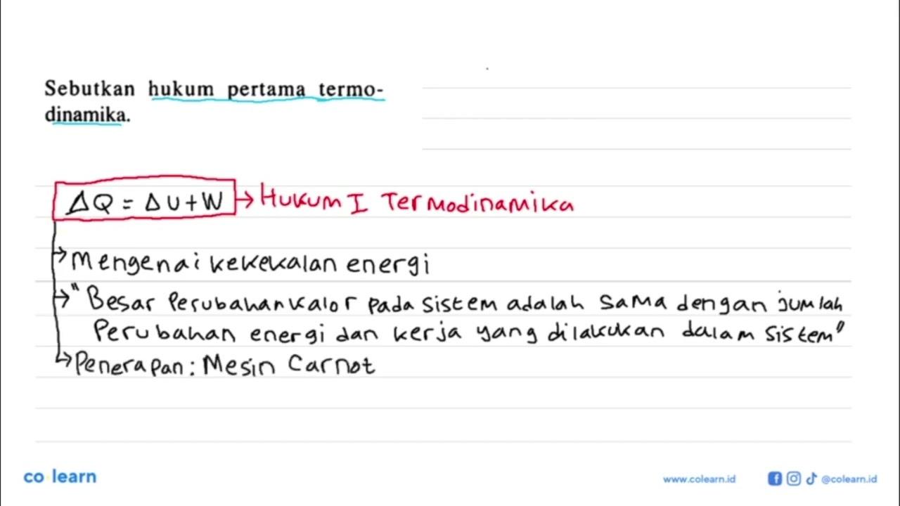 Sebutkan hukum pertama termodinamika.