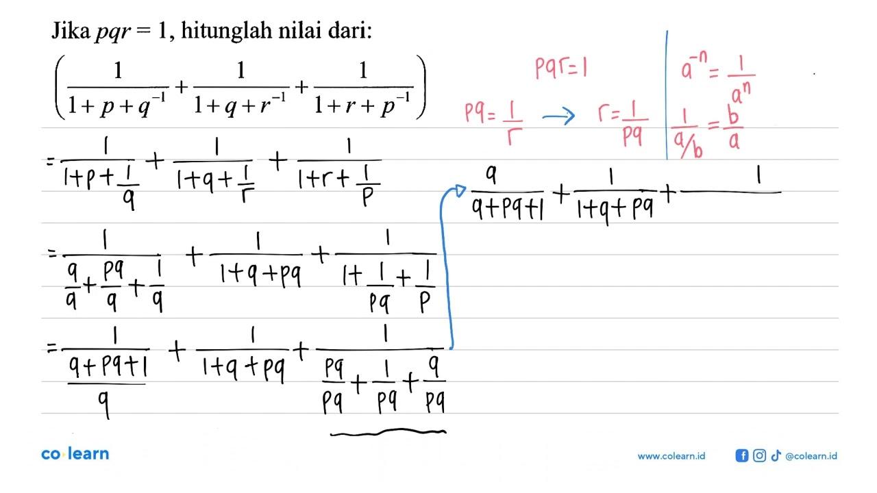 Jika pqr=1, hitunglah nilai dari: