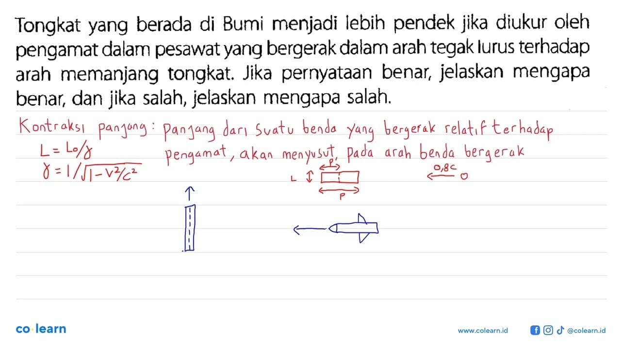 Tongkat yang berada di Bumi menjadi lebih pendek jika