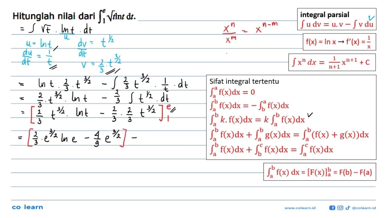 Hitunglah nilai dari integral 1 e akar(t) ln t dt.