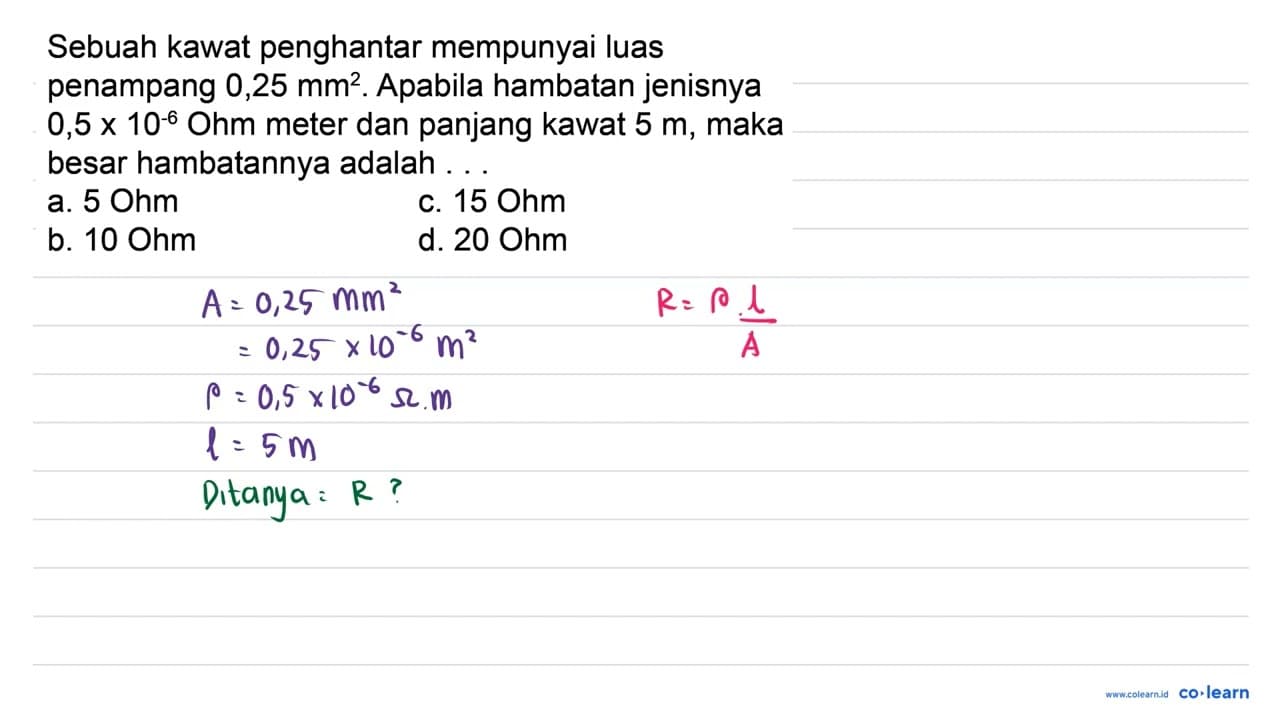 Sebuah kawat penghantar mempunyai luas penampang 0,25