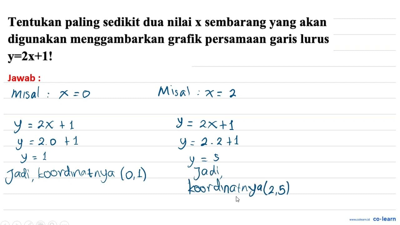 Tentukan paling sedikit dua nilai x sembarang yang akan