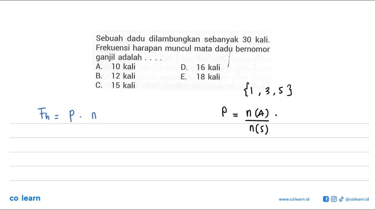 Sebuah dadu dilambungkan sebanyak 30 kali. Frekuensi