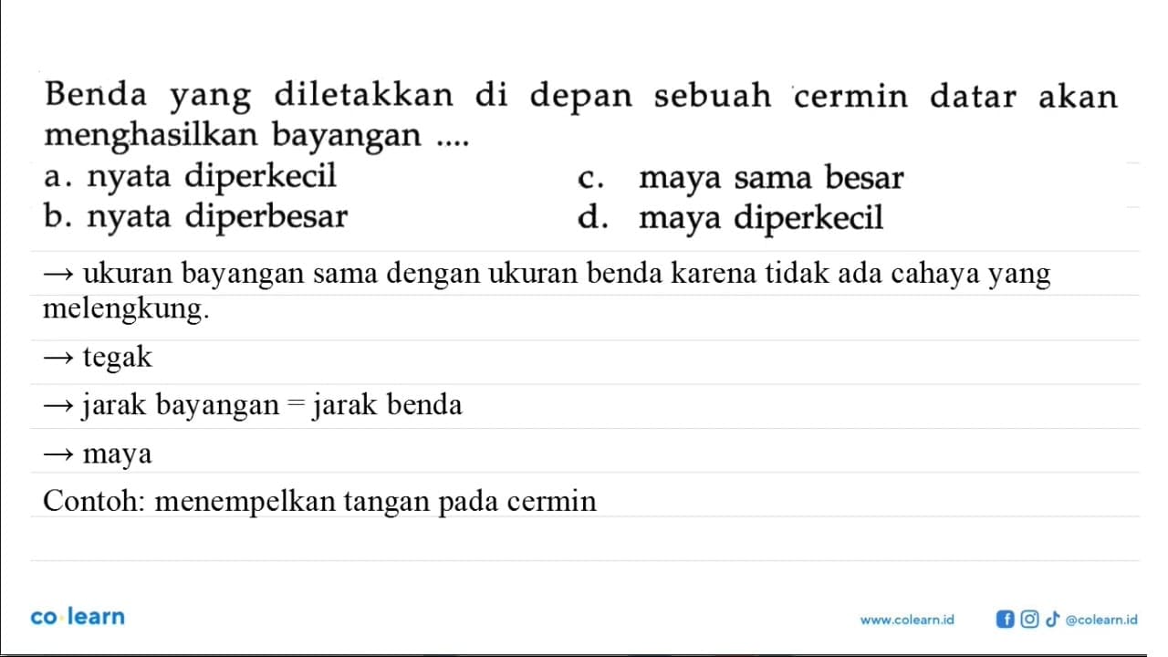 Benda yang diletakkan di depan sebuah cermin datar akan