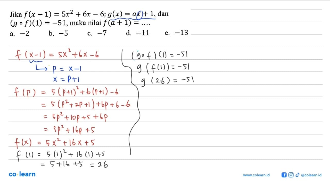 Jika f(x - 1) = 5x^2 + 6x -6; g(x) = ax + 1, dan (gof)(1) =