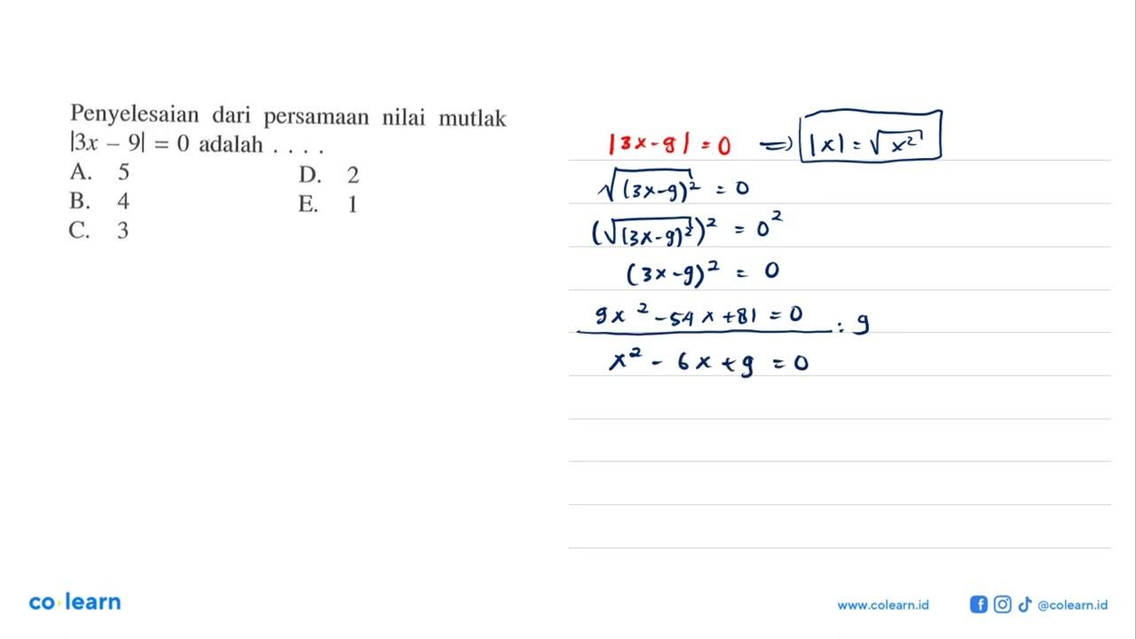 Penyelesaian dari persamaan nilai mutlak |3x-9|=0 adalah