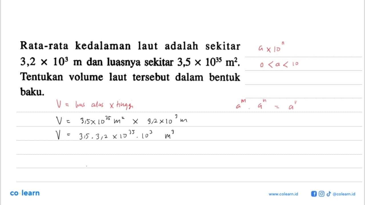 Rata-rata kedalaman laut adalah sekitar 3,2 X 10^3 dan