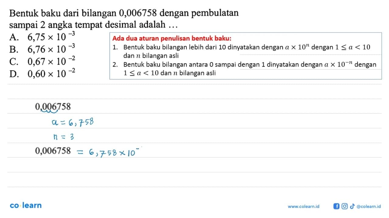 Bentuk baku dari bilangan 0,006758 dengan pembulatan sampai