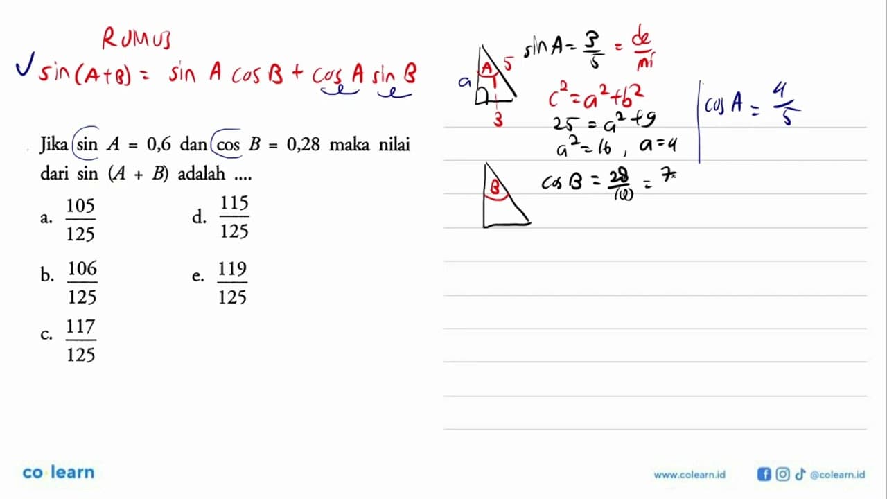 Jika sin A=0,6 dan cos B=0,28 maka nilai dari sin(A+B)