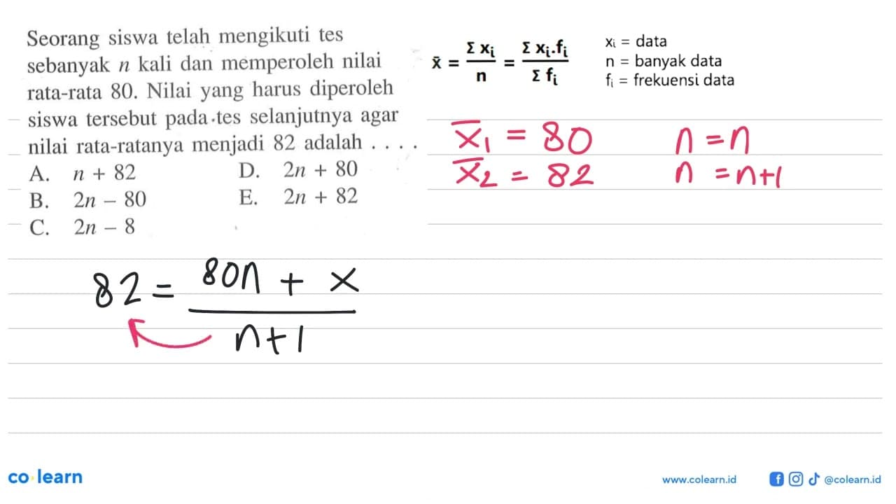 Seorang siswa telah mengikuti tes sebanyak n kali dan