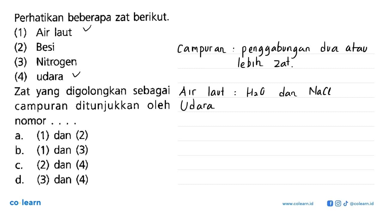 Perhatikan beberapa zat berikut. (1) Air laut (2) Besi (3)