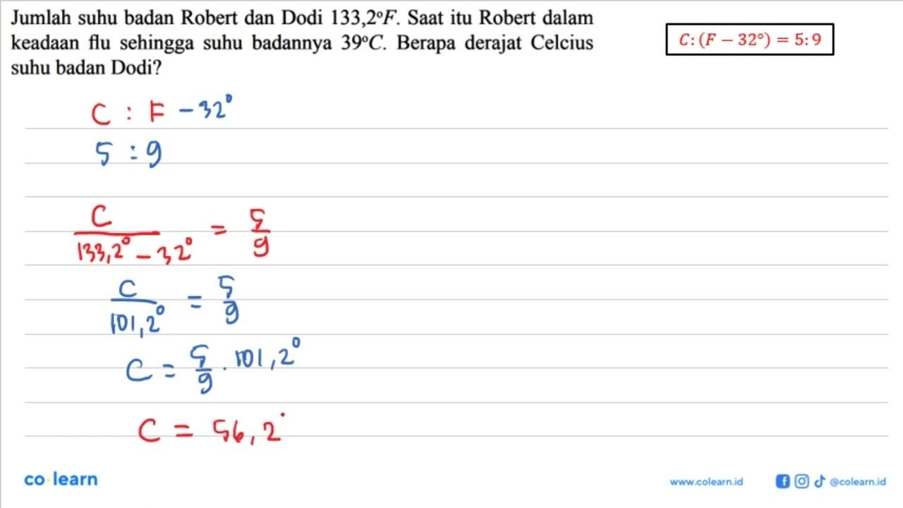 Jumlah suhu badan Robert dan Dodi 133,2 F. Saat itu Robert