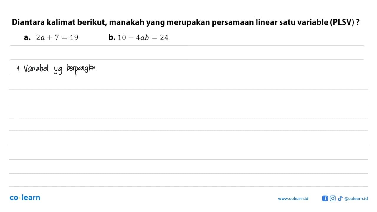 Diantara kalimat berikut, manakah yang merupakan persamaan