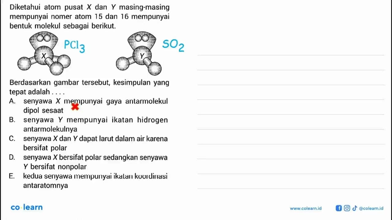 Diketahui atom pusat X dan Y masing-masing mempunyai nomer