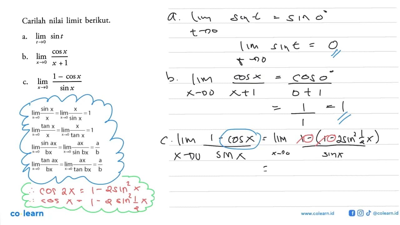 Carilah nilai limit berikut. a. limit t->0 sint b. limit